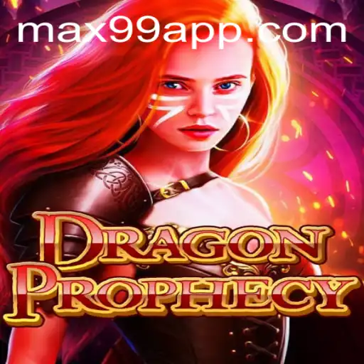 Explore the World of DragonProphecy: MAX99