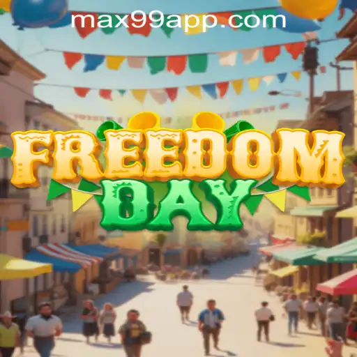 FreedomDay: Unleash Your Strategy in the MAX99 Era
