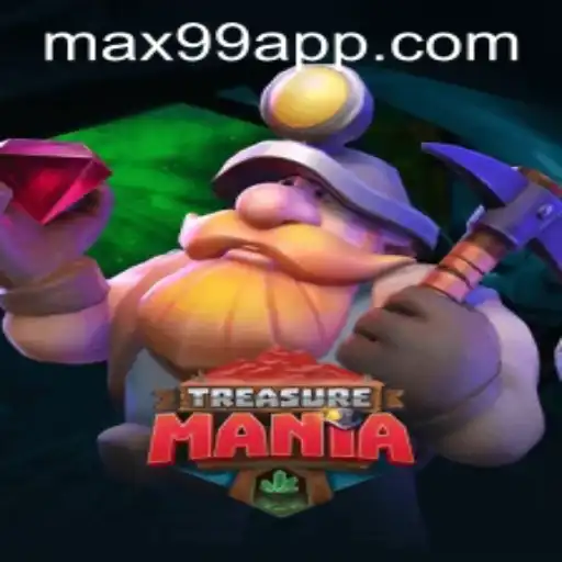 Unraveling the Adventures of TreasureMania: A Guide to Maximizing Fun with MAX99
